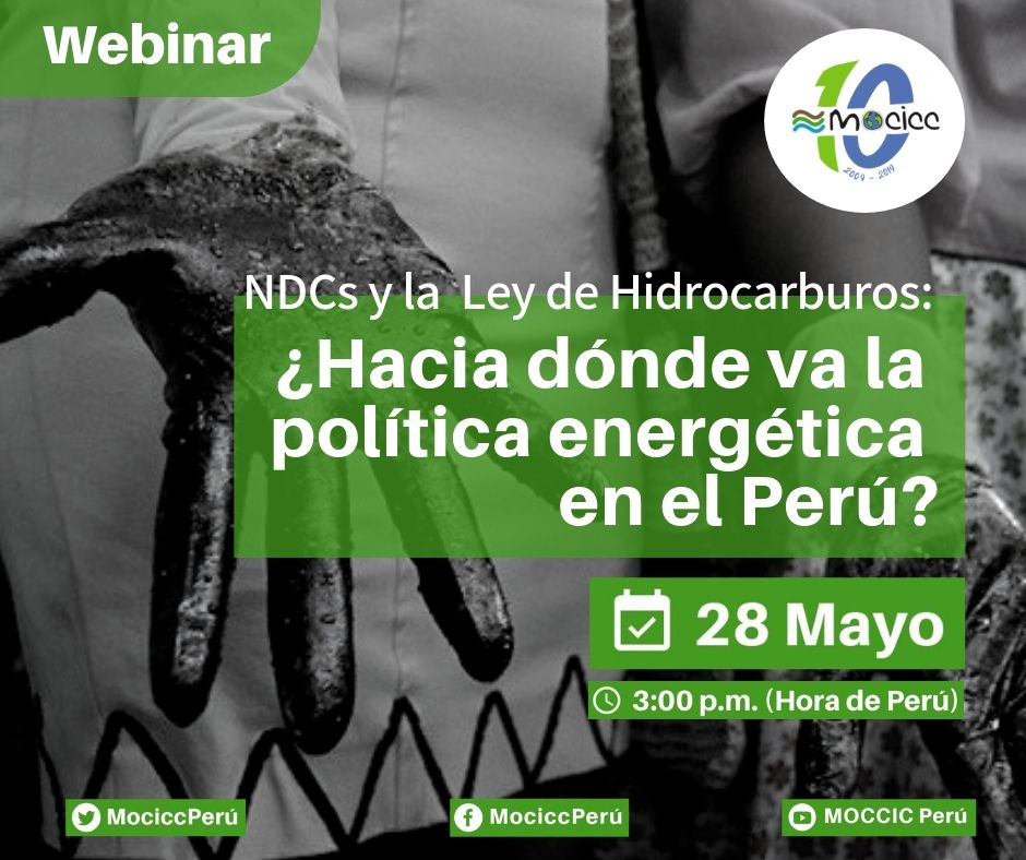 “NDCs y la nueva Ley de Hidrocarburos: ¿Hacia dónde va la política energética en el Perú?