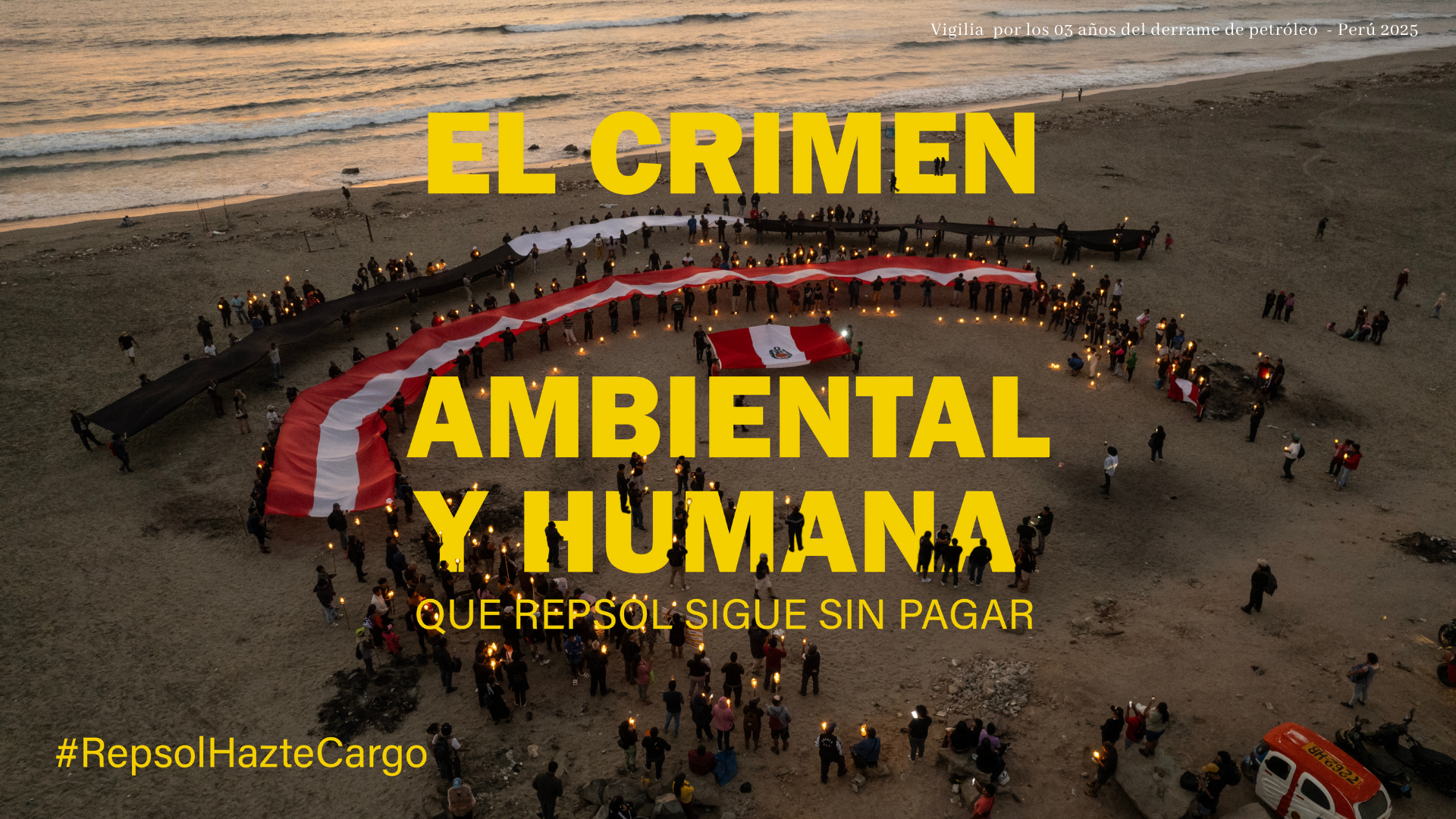 EL CRIMEN AMBIENTAL Y HUMANA QUE REPSOL SIGUE SIN PAGAR  ¡Repsol Hazte Cargo!